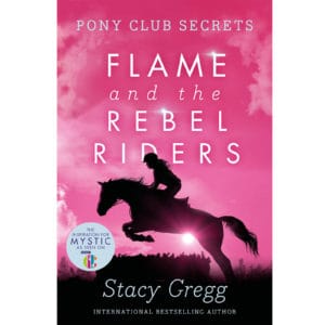Flame and the Rebel riders, Stacy Gregg book
