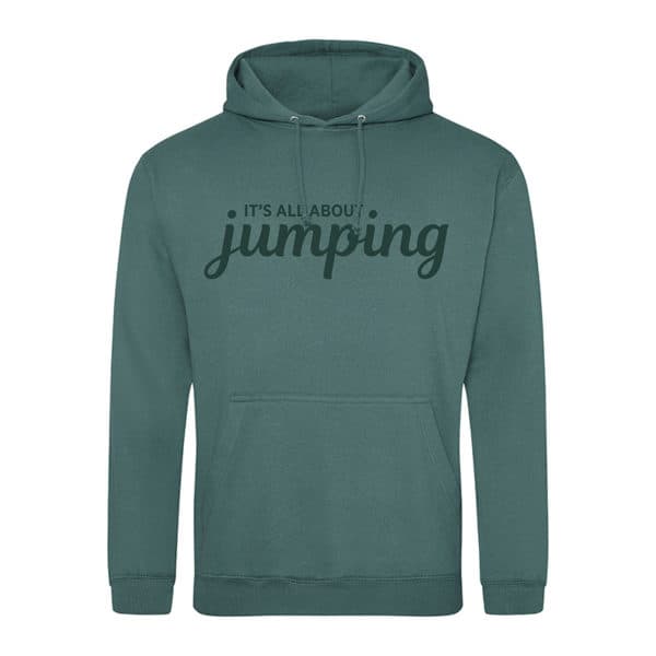 It's All About Jumping Hoodie