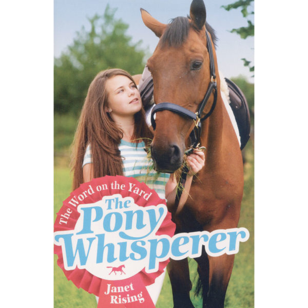The Pony Whisperer: The Word on the Yard