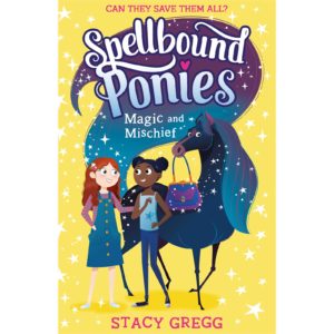 Spellbound Ponies - Magic and Mischief Book