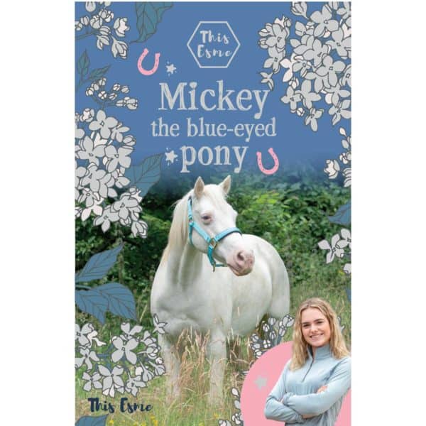 Mickey the blue-eyed pony - This Esme novel