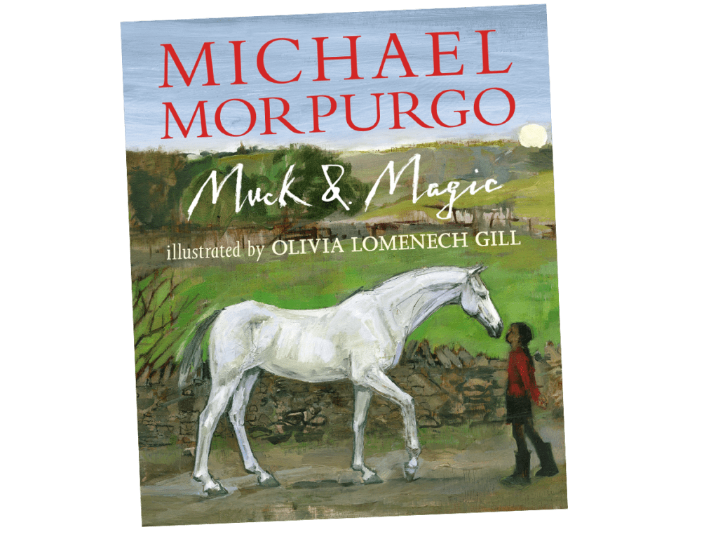 Muck & Magic Michael Morpurgo