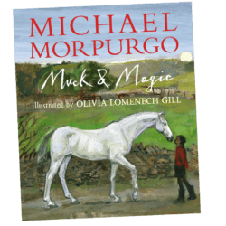 Muck & Magic Michael Morpurgo