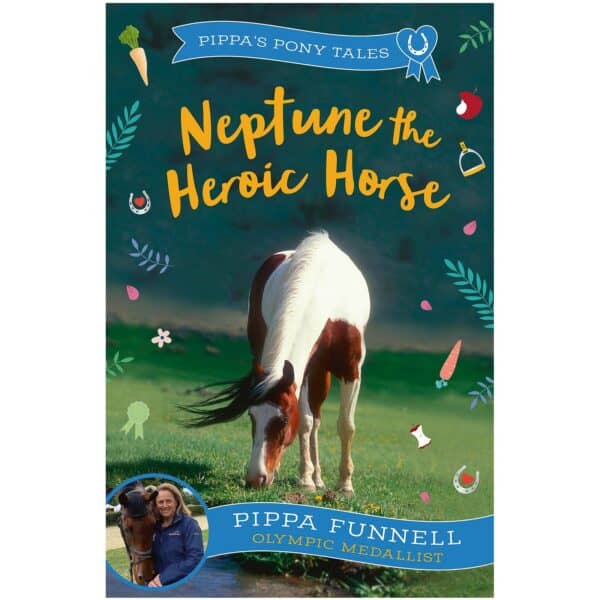 Pippa's Pony Tales Neptune the Heroic Horse