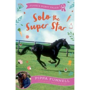 Pippa's Pony Tales: Solo the Super Star