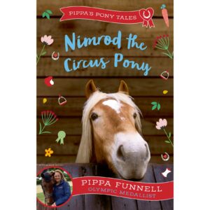 Pippa's Pony Tales: Nimrod the Circus Pony